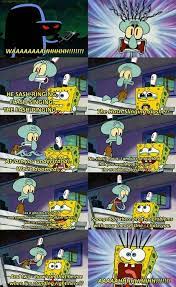 The name slime slinging slasher is a reference to the show spongebob squarepants episode called graveyard shift where a character is named hash slinging slasher. Pin By Eman Kashif On Funny Funny Spongebob Memes Spongebob Funny Spongebob Quotes