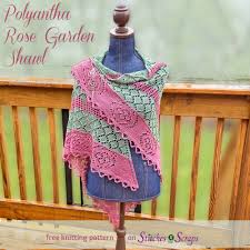 And when possible, we note the skill level from beginner knitter to advanced. Knit Triangle Shawl Polyantha Rose Garden Stitches N Scraps