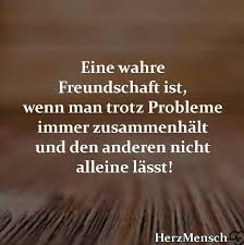 Du Bist Nicht Allein Wahre Freundschaft Spruche Coole Spruche