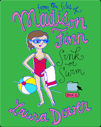Sink or Swim (From the Files of Madison Finn) Book by Laura Dower