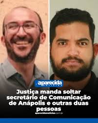 A Justiça mandou soltar o secretário de Comunicação de Anápolis Luiz  Gustavo Souza Rocha, além de Denilson da Silva Boaventura e Ellysama Aires  Lopes Almeida. Os três passaram pela audiência de custódia