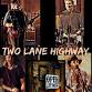 Mystic Daze Music: Two Lane Highway Rides again at event image