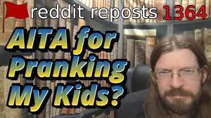 AITA for Pranking My Kids?