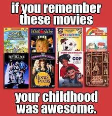 Movies Of The Late 80s And Early 90s My Childhood Memories Childhood Memories Childhood