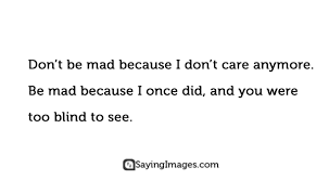 I Don T Care Quotes Sayings Ultima Status