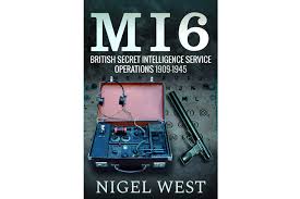Created in 1909, the agency was tasked with defending the secrets of her majesty's government in london. Review Mi6 British Secret Intelligence Service Operations 1909 1945 Military History Matters