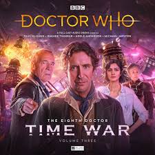The Time War 3 Starring Paul Mcgann As The Doctor Rahkee Thakara As Bliss With Michael Jayston As The Valeyard Eighth Doctor Doctor Who Doctor Who Companions