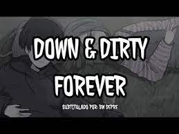 Down & Dirty - Forever Sub Español + Lyrics - YouTube