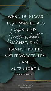 227 Podcast Wann Du Weisst Ob Du Aufhoren Oder Weitermachen Sollst Interview Special Mit Peter Kowalsky Coaching Zitate Interview