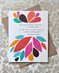 It would be easy to think that physical greeting cards are a thing of the past, with so many people opting to send question: Birthday Card Handmade Greeting Card Friendship Quote Abstract Leaves Friendship Card Friendship Quotes Latest Inspirational Quotes For You