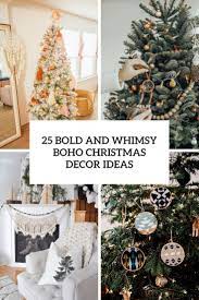 For christmas decorations you can try the boho chic christmas décor. 25 Bold And Whimsy Boho Christmas Decor Ideas Shelterness