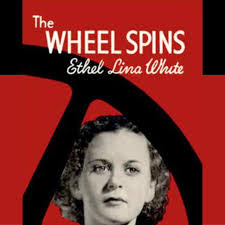 Ethel Lina White: The Wheel Spins