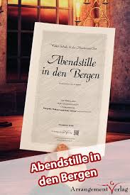 Abendstille In Den Bergen Fur Gemischten Chor Wunderschoner Neuer Chorsatz Fur Einen A Cappella Auftritt Singpartitur 1 80 Chor A Cappella Trompeter
