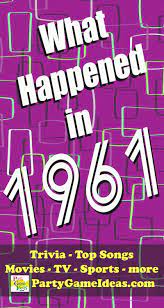 4 popeye has four nephews: 1961 Trivia And Fun Facts What Happened In 1961