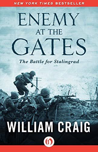 Enemy at the Gates: The Battle for Stalingrad by William Craig | Goodreads