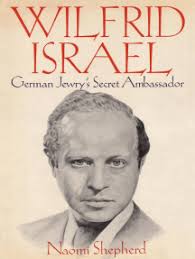 Wilfrid Israel by Naomi Shepherd (Ebook)