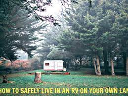 Maybe you would like to learn more about one of these? How To Safely Live In An Rv On Your Own Land Toughnickel