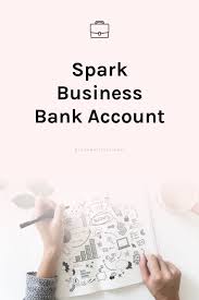 How And Why To Open A Spark Business Bank Account With Capital One Business Bank Account Business Account Opening A Business