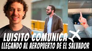 (2018) and juanpa, luisito, la bala, juca, berth oh, nath, gisselle, rix, pau, andy, pambo: Luisito Comunica Asi Fue Su Llegada Al Aeropuerto De El Salvador Youtube