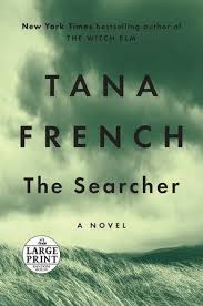 The Searcher By Tana French 9780735224650 Penguinrandomhouse Com Books In 2020 The Searchers Tana French Novels