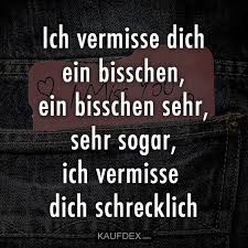 Ich Vermisse Dich Ein Bisschen Ein Bisschen Sehr Kaufdex Ich Liebe Dich Zitate Vermisse Dich Romantische Spruche