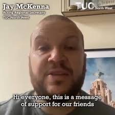 Jay McKenna, Acting NW TUC...