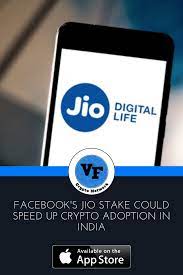 🇮🇳india best cryptocurrency treading app. Facebook S Jio Stake Could Speed Up Crypto Adoption In India Speed Up Stakes Adoption