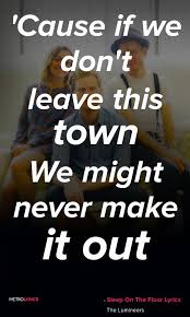 The Lumineers Sleep On The Floor Lyrics And Quotes Pack Yourself A Toothbrush Dear Pack Yourself A Favorite Blouse On The Floor Lyrics The Lumineers Lyrics Aprende a tocar el cifrado de sleep on the floor (the lumineers) en cifra club. sleep on the floor lyrics and quotes