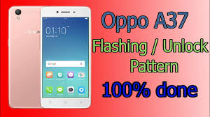 How To Flash Oppo A37f Unlock Pattern 100 Ok Youtube