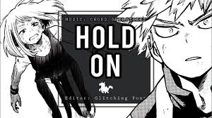 Just come with me, where dreams are born and time is never planned. Hold On Bakugou X Uraraka Amv Mmv Youtube
