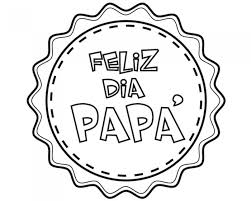 Imagenes de papa para colorear. Imagenes Con Frases Del Dia Del Padre Mensajes Para Dedicar Informacion Imagenes