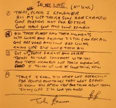 Handwritten Lyrics To In My Life I Love This Song Lennon Was Amazing He Lived Life To The Fullest Beatles Lyrics Beatles Songs Lennon