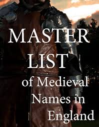 Master List Medieval Names From England Novel Writing Writing Life Writing Fantasy