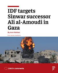 The IDF attempted to kill Ali al-Amoudi, Yahya Sinwar's successor as Hamas's leader in the Gaza Strip, during an operation that included attacks by helicopters and tanks.