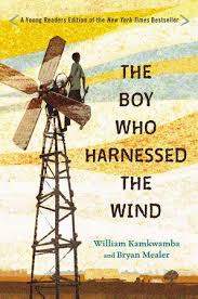 The Boy Who Harnessed The Wind Movie Tie In Edition By William Kamkwamba Bryan Mealer 9781984816122 Penguinrandomhouse Com Books William Kamkwamba Wind Movie Young Reader