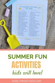 Sunny days, ice cream swimming… and a ton of other super fun summer activities for kids! 50 Summer Activities For Kids Free Printable Keri Lynn Snyder