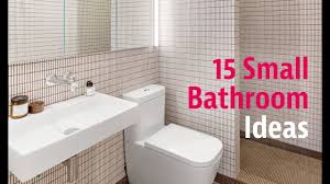Small bathrooms can bring a lot of problems and your thoughts around design will often need to change accordingly. 15 Small Bathroom Ideas Youtube