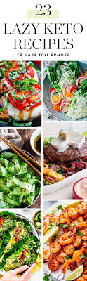 22 Low Maintenance Keto Recipes To Make This Summer Keto Diet Recipes Keto Recipes Easy Keto Recipes