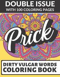 The swear word coloring book hannah caner. Bol Com Prick Dirty Vulgar Words Coloring Book Double Issue With 100 Coloring Pages Very