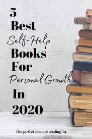 10 Best Self Help Books For Personal Growth In 2020 In 2020 Best Self Help Books Self Help Books Self Help