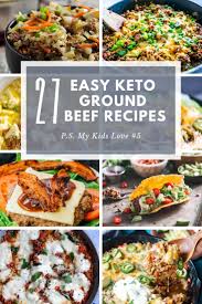 These keto dinner recipes are proof that just because you're eating keto, doesn't mean you have to give up cooking with flair—spices, herbs, marinades, sauces, and salsas are all included. 27 Easy Keto Ground Beef Recipes My Kids Love 5 Ketowize