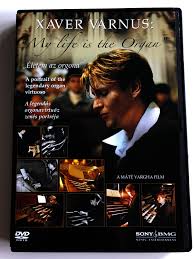 Xaver schwarzenberger (born 21 april 1946) is an austrian cinematographer and film director. Xaver Varnus My Life Is The Organ Dvd 2007 Eletem Az Orgona A Portrait Of The Legendary Organ Virtuoso A Legendas Orgonavirtuoz Zenes Portreja Directed By Mate Vargha Sony Bmg Bibleinmylanguage