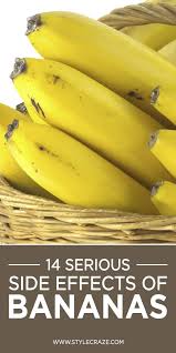 14 Side Effects Of Eating Too Many Bananas Banana Benefits Banana Health Benefits Health