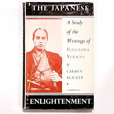 The Japanese Enlightenment - A Study of the Writings of Fukuzawa Yukichi -  (HB) | eBay