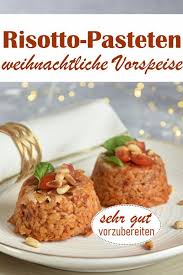 Risotto Pasteten Weihnachtliche Vorspeise Pastete Vorspeise Risotto