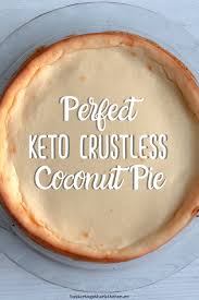 I'm hosting easter sunday this year and have my heart set on coconut cream pie for easter dessert. Keto Crustless Coconut Pie Recipe Crustless Coconut Pie Recipe Keto Dessert Recipes Keto