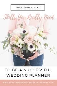 The Skills You Really Need To Be A Successful Wedding Planner Wedding Planner Business Wedding Planner Wedding Planner Career