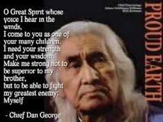 Chief dan george quotes and quotations. Chief Dan George Quotes The Way That Is Quotesgram