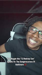 Understanding the Dangerousness of Baltimore: Lil Rodney Son's Perspective 