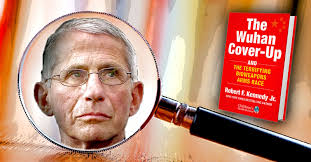 Fauci's 'Perjury of Striking Audacity': Excerpt From RFK Jr.'s New Book,  'The Wuhan Cover-Up' • Children's Health Defense